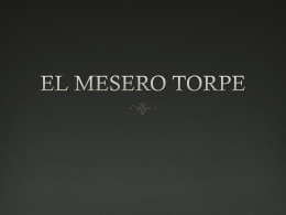 EL MESERO TORPE