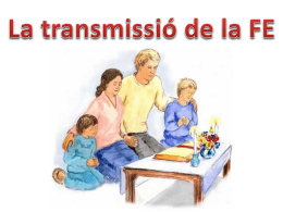 Transmissió de la FE - Bisbat de Sant Feliu de Llobregat