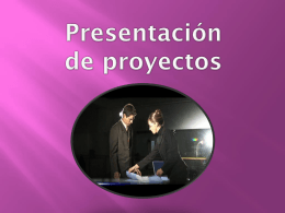 Presentación de proyectos