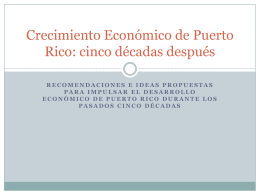 Crecimiento Económico de Puerto Rico: cinco décadas después