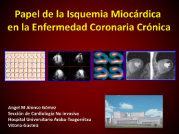 Papel de la Isquemia Miocárdica en la Enfermedad Coronaria Crónica