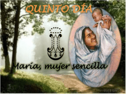 QUINTO DÍA María, mujer sencilla - Misioneras de la Inmaculada