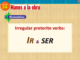 Irregular preterite verbs: Ir & ser