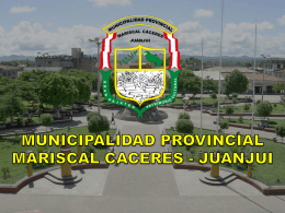 Diapositiva 1 - Municipalidad Provincial de Mariscal Cáceres