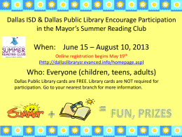 Dallas ISD supports the Dallas Public Library Mayor*s Summer