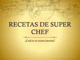 RECETAS DE SUPER CHEF