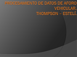 Procesamiento de datos de Aforo Vehicular. Thompson * Estelí.