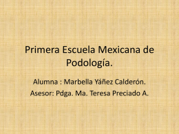 Primera Escuela Mexicana de Podología.
