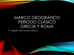 Marco geográfico período clásico Grecia y Roma