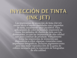 Inyección de tinta (Ink Jet)