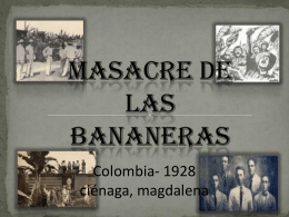 Masacre de las Bananeras 6 de diciembre de 1928
