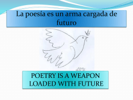La poesía es un arma cargada de futuro - Goethe