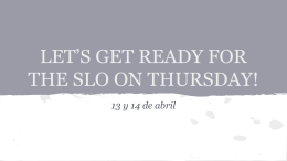 LET*S GET READY FOR THE SLO ON THURSDAY!