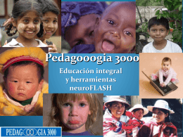 Pedagooogia 3000, Educación integral y herramientas neuroFLASH