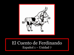 El Cuento de Ferdinando Español 1 * Unidad 7