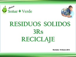 Residuos Solidos – 3Rs – Reciclar (Rev. 2014-01-10)