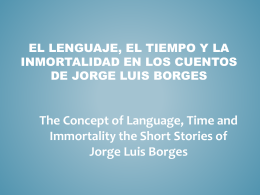 El lenguaje, el tiempo y la inmortalidad en los cuentos de Jorge Luis