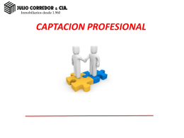 CAPTACION PROFESIONAL - Propiedades Julio Corredor