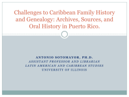 Challenges to Caribbean Family History and Genealogy: Archives