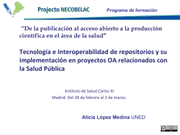 Alicia López Medina: Tecnología e Interoperabilidad de repositorios