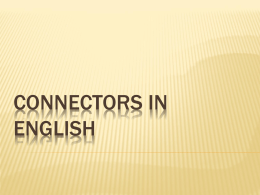 CONNECTORS IN ENGLISH