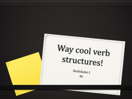 Way cool verb structures! - Español con la Sra. Salas