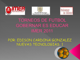 TORNEOS DE FUTBOL GOBERNAR ES EDUCAR IMER 2011