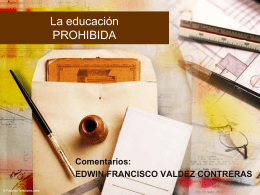 La educación prohibida Edwin Valdez EVA5 3