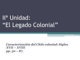 Compilado Unidad II, El legado colonial