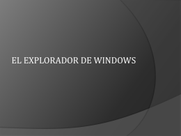 EL EXPLORADOR DE WINDOWS