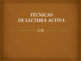 TÉCNICAS DE LECTURA ACTIVA