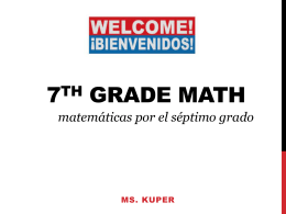 Welcome to ms. Kuper*s 7th grade math class 2014-2015