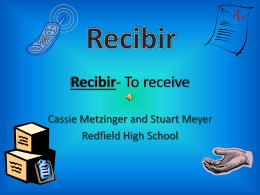 Recibir- To receive