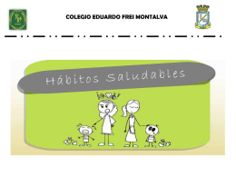 Hábitos Saludables - Colegio Presidente Eduardo Frei Montalva