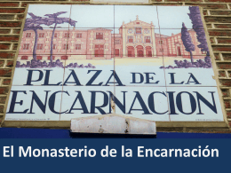 Monasterio de la Encarnacion: Plaza de la