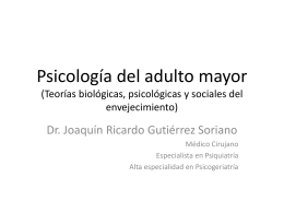 Teorías del envejecimiento - Psicología Grupo Académico Monarca