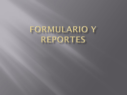 Formulario y reportes - primeroBAT