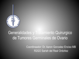 Generalidades y Tratamiento Quirurgico de Tumores Germinales