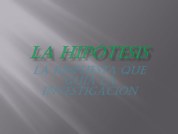 LA HIPÓTESIS - ciencias sociales