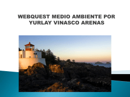 WEBQUEST MEDIO AMBIENTE POR YURLAY - tic-uso