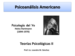Psicoanálisis Americano - TEORIAS PSICOLOGICAS II