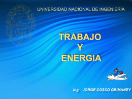 TRABAJO Y ENERGIA - Ing. Jorge Cosco Grimaney |
