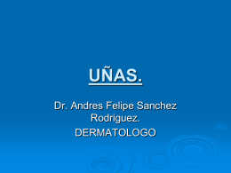UÑAS. - Dr. Andres Sanchez