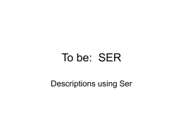 To be: SER