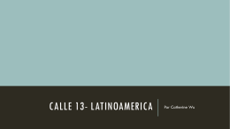 Calle 13- Latinoamerica