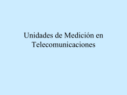 Unidades de Medición en Telecomunicaciones -