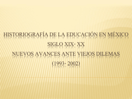 HISTORIOGRAFÍA DE LA EDUCACIÓN EN MÉXICO SIGLO