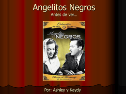 Angelitos Negros Antes de ver…..