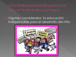 CONTRIBUCIONES EDUCATIVAS DE LA TEORIA DE VIGOTSKY