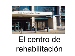 El centro de rehabilitación